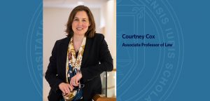 Lawfare: Prof. Courtney Cox Discusses Her Forthcoming Article, “Hardwiring Hercules?”