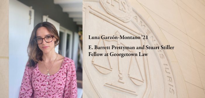 Luna Garzón-Montano ’21 Accepts Georgetown Law Fellowship Position