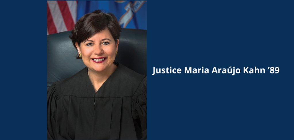 Associate Justice Maria Araújo Kahn ’89