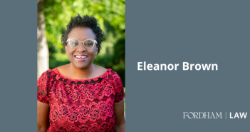 Professor Eleanor Brown Joins the Fordham Law Faculty