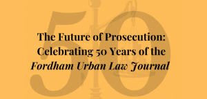 Urban Law Journal Celebrates 50th Anniversary with Discussion on the “Future of Prosecution”