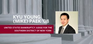 Kyu Young (Mike) Paek ’08 Confirmed as Bankruptcy Judge to Southern District Bench