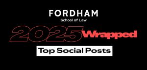 Fordham Law Wrapped: Top 10 Social Media Posts of 2025